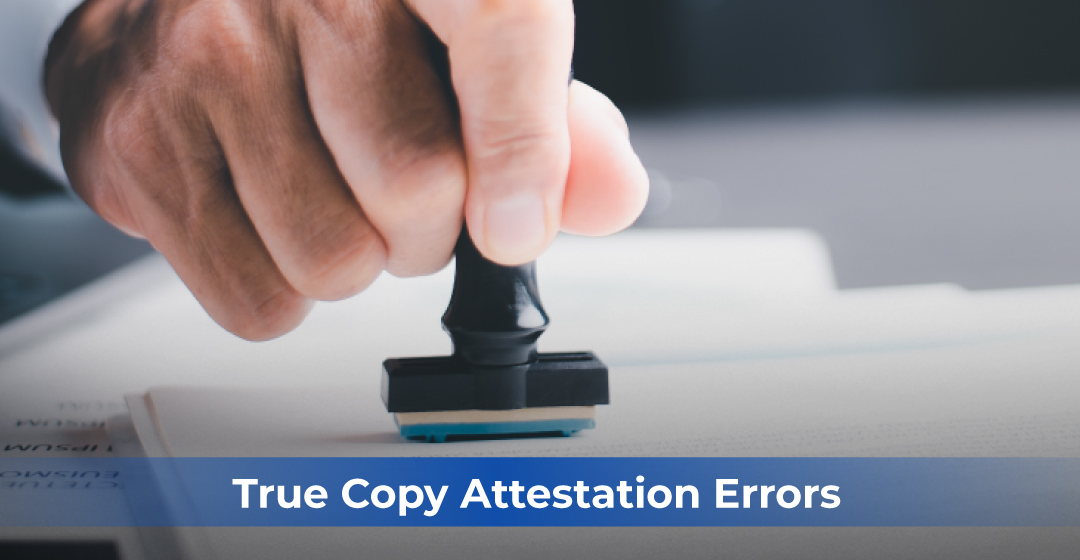 Common Mistakes to Avoid When Getting a True Copy Attestation