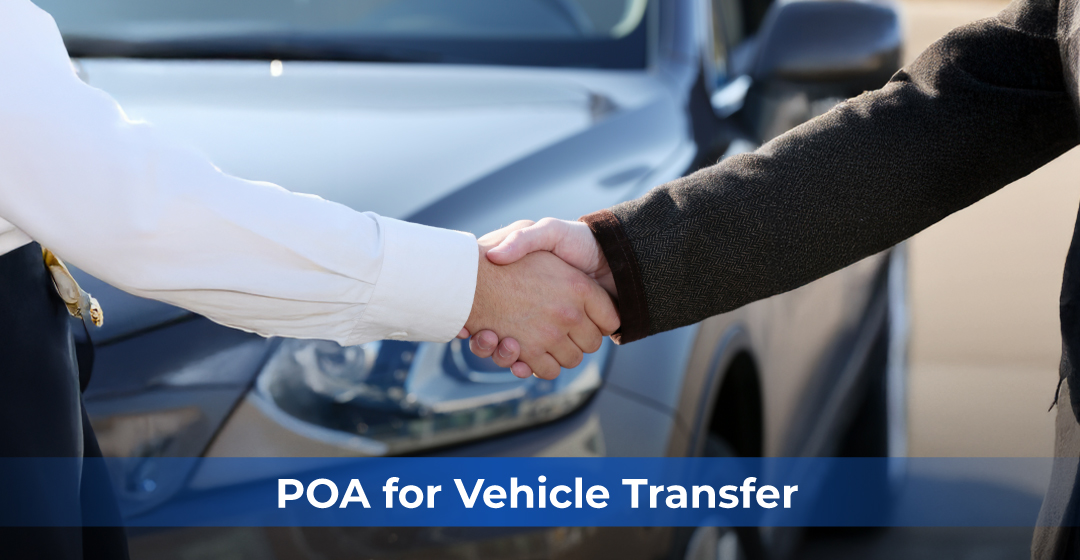 Selling or Transferring Your Car in Dubai? Here’s Why You Need a Power of Attorney